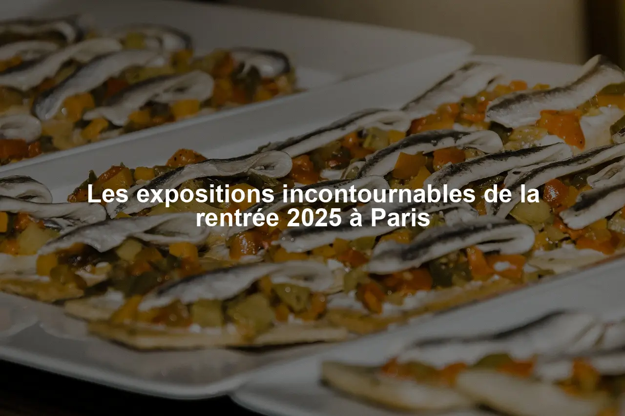 Les expositions incontournables de la rentrée 2025 à Paris