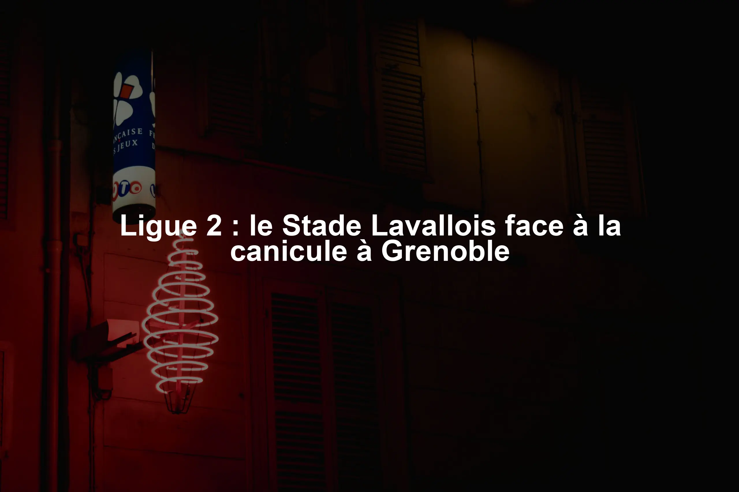 Ligue 2 : le Stade Lavallois face à la canicule à Grenoble