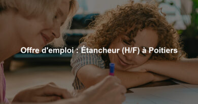 Offre d'emploi : Étancheur (H/F) à Poitiers