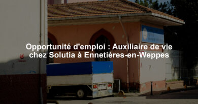 Opportunité d'emploi : Auxiliaire de vie chez Solutia à Ennetières-en-Weppes