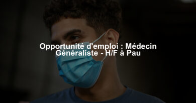 Opportunité d'emploi : Médecin Généraliste - H/F à Pau