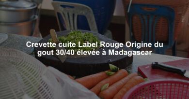 Crevette cuite Label Rouge Origine du gout 30/40 élevée à Madagascar