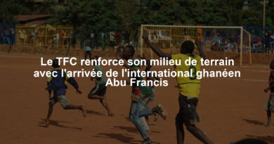 Le TFC renforce son milieu de terrain avec l'arrivée de l'international ghanéen Abu Francis