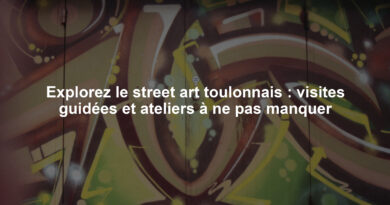 Explorez le street art toulonnais : visites guidées et ateliers à ne pas manquer