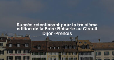 Succès retentissant pour la troisième édition de la Foire Boiserie au Circuit Dijon-Prenois