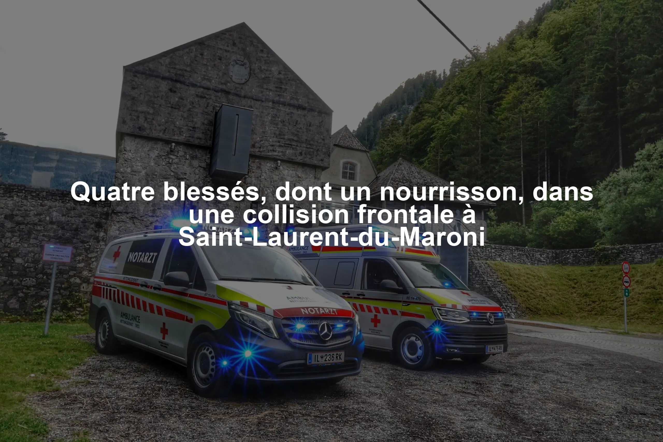 Quatre blessés, dont un nourrisson, dans une collision frontale à Saint-Laurent-du-Maroni