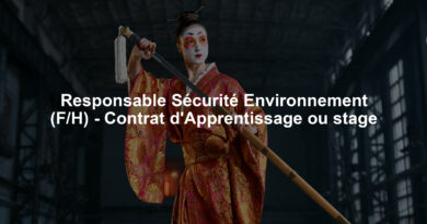 Responsable Sécurité Environnement (F/H) - Contrat d'Apprentissage ou stage