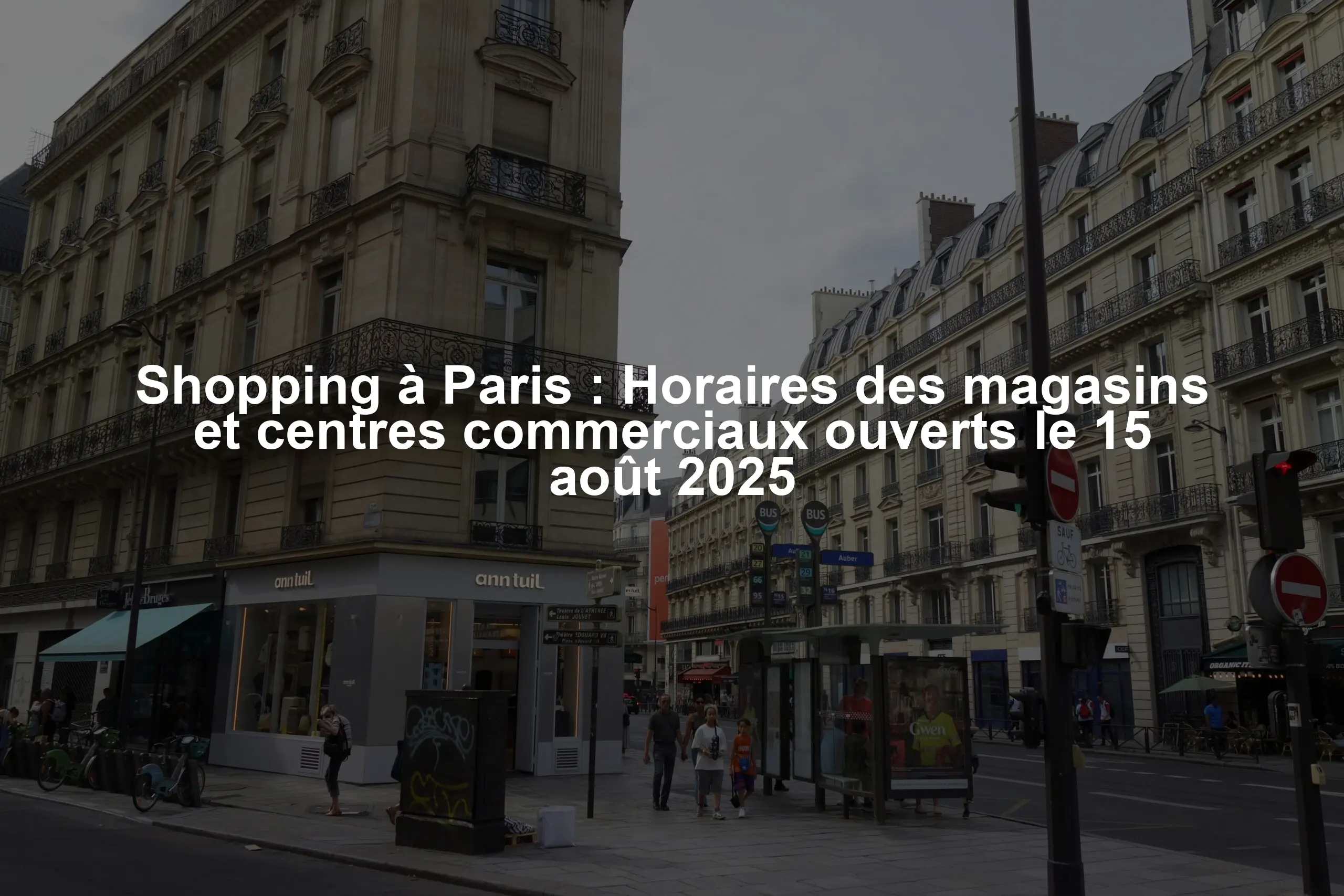 Shopping à Paris : Horaires des magasins et centres commerciaux ouverts le 15 août 2025