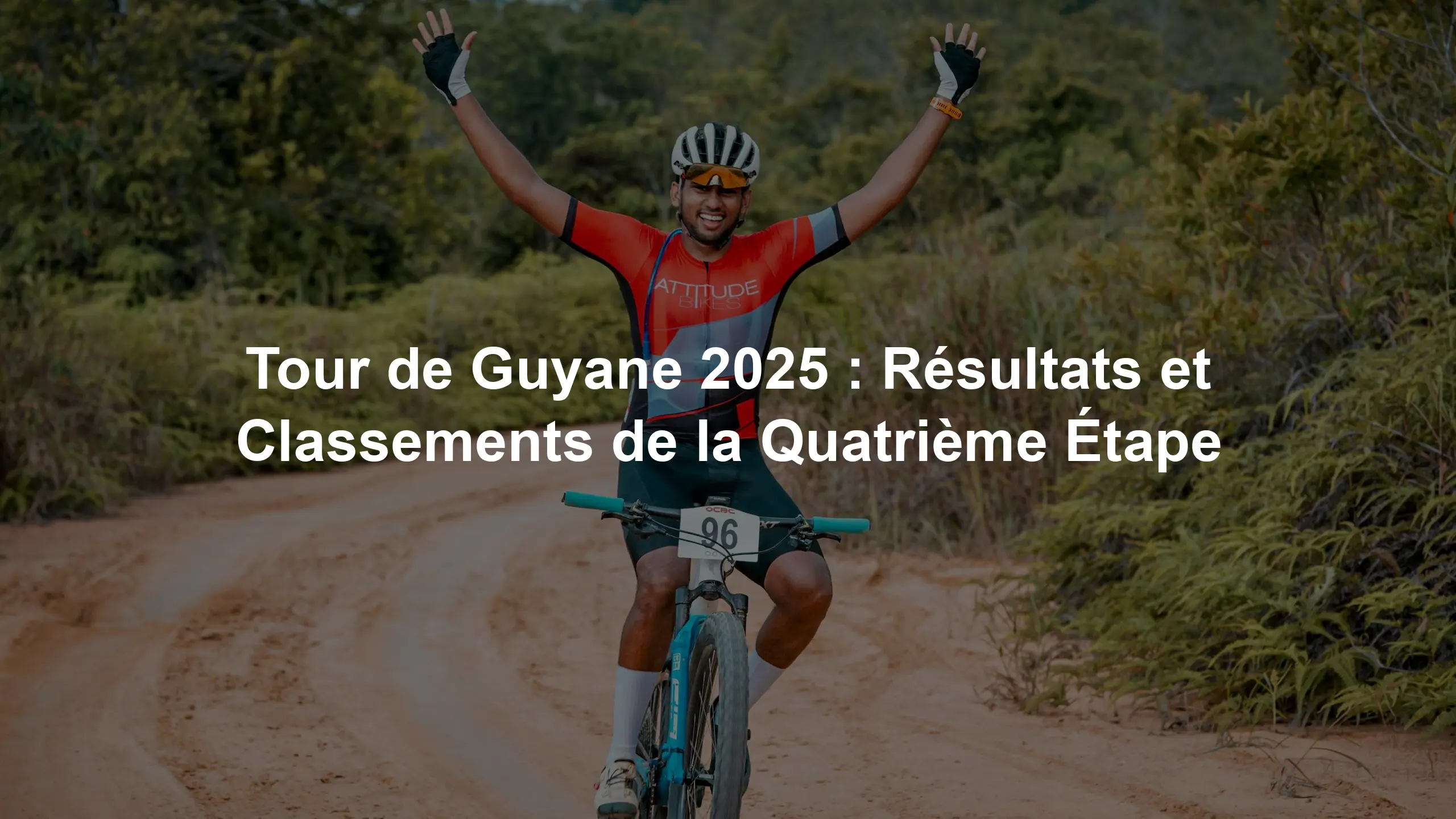 Tour de Guyane 2025 : Résultats et Classements de la Quatrième Étape