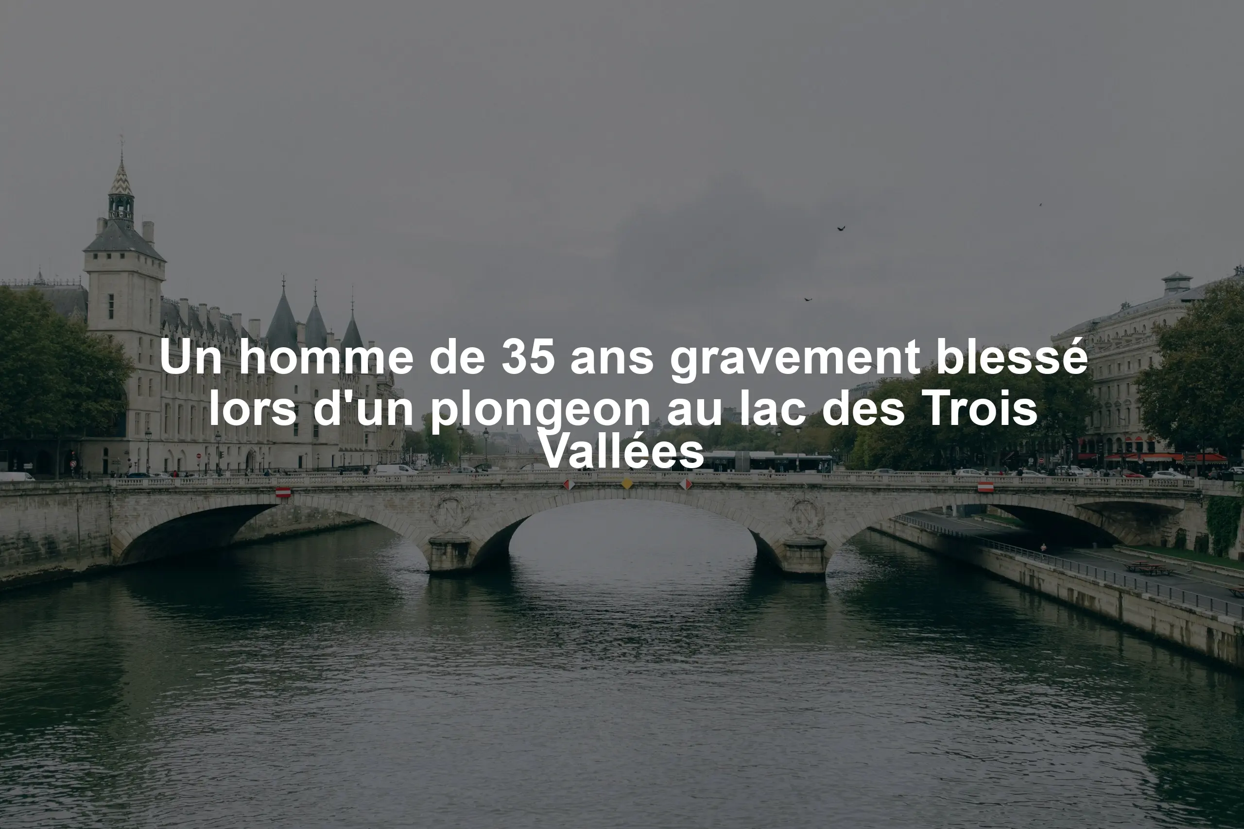 Un homme de 35 ans gravement blessé lors d'un plongeon au lac des Trois Vallées