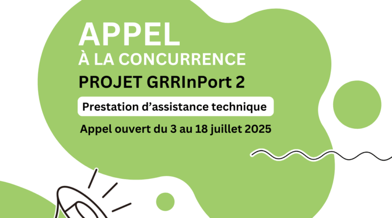 APPEL À LA CONCURRENCE - Mission d’assistance technique pour GRRInPORT2 - Petra Patrimonia Corsica