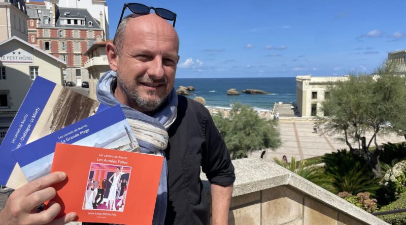 Biarritz : l’historien Jean-Loup Ménochet retrace l’histoire de la ville dans une série de carnets
