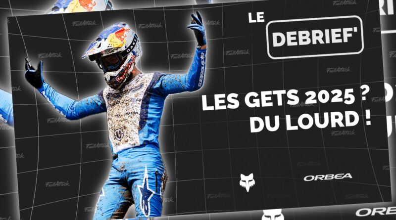 CDM DH // Les Gets 2025 - Le Débrief' sur FullAttack !
