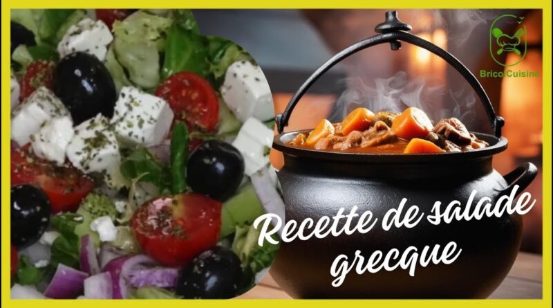 Comment faire la meilleure recette de salade grecque traditionnelle simple