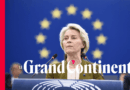 « L’Europe est en lutte », l’état de l’Union d’Ursula von der Leyen : texte intégral  | Le Grand Continent