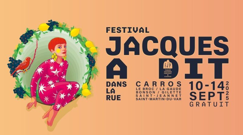 Le Festival « Jacques a dit » revient du 10 au 14 septembre à Carros (et pas que !) - ici