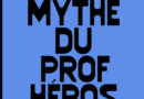 Le mythe du prof héros - Les Cahiers pédagogiques
