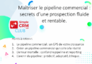 Maîtriser le pipeline commercial : secrets d'une prospection fluide et rentable. - blog marketing 