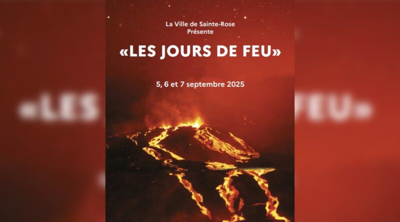 Sainte-Rose : les « Jours de Feu » consacrés au silence du volcan