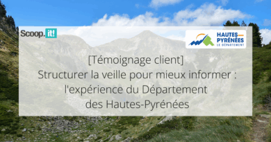[Témoignage client] Structurer la veille pour mieux informer : l'expérience du Département des Hautes-Pyrénées - Blog Scoop.it France
