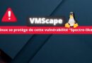 VMScape - Linux se protège de cette vulnérabilité Spectre-like