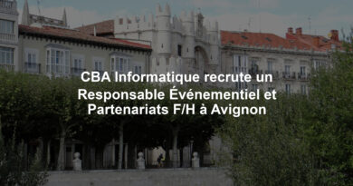 CBA Informatique recrute un Responsable Événementiel et Partenariats F/H à Avignon