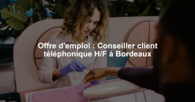 Offre d'emploi : Conseiller client téléphonique H/F à Bordeaux