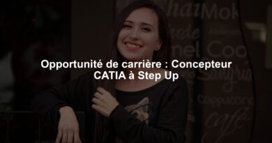 Opportunité de carrière : Concepteur CATIA à Step Up