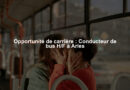 Opportunité de carrière : Conducteur de bus H/F à Arles