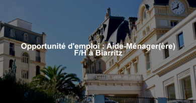 Opportunité d'emploi : Aide-Ménager(ère) F/H à Biarritz