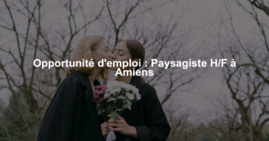 Opportunité d'emploi : Paysagiste H/F à Amiens