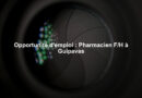 Opportunité d'emploi : Pharmacien F/H à Guipavas