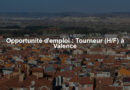 Opportunité d'emploi : Tourneur (H/F) à Valence