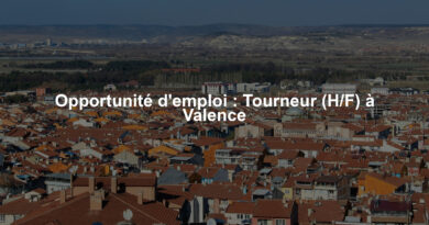 Opportunité d'emploi : Tourneur (H/F) à Valence