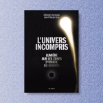 L’Univers incompris : une étude des limites de la cosmologie moderne par des chercheurs européens