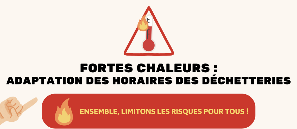 Adaptation des horaires d’ouverture des déchetteries face aux fortes chaleurs dans plusieurs régions.