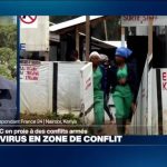 Ebola en RD Congo : l&rsquo;épidémie se propage dans une zone de conflits armés.