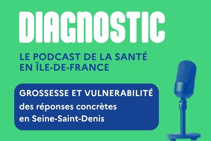 Nouvel épisode du podcast Diagnostic sur la périnatalité en Seine-Saint-Denis disponible.