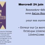 Rencontre-débat avec Amine Messal sur son ouvrage « Erreur sur la marchandise » le 24 juin.