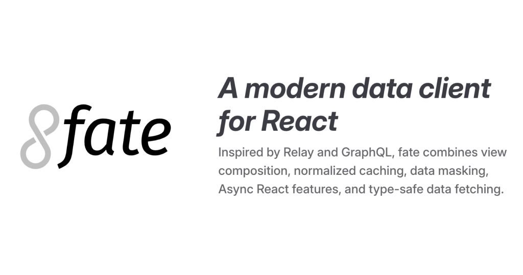 Fate : un framework de données React inspiré de Relay et GraphQL pour le développement web.