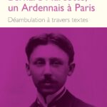Henri Cambon et Bernard Marcotte explorent Paris à travers des textes ardennais.