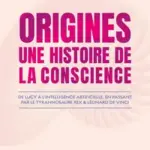 Les recherches sur les origines de la conscience révèlent des implications pour la psychologie moderne.