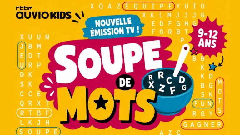 Casting RTBF Auvio Kids : inscription ouverte pour le jeu Soupe de mots en Belgique