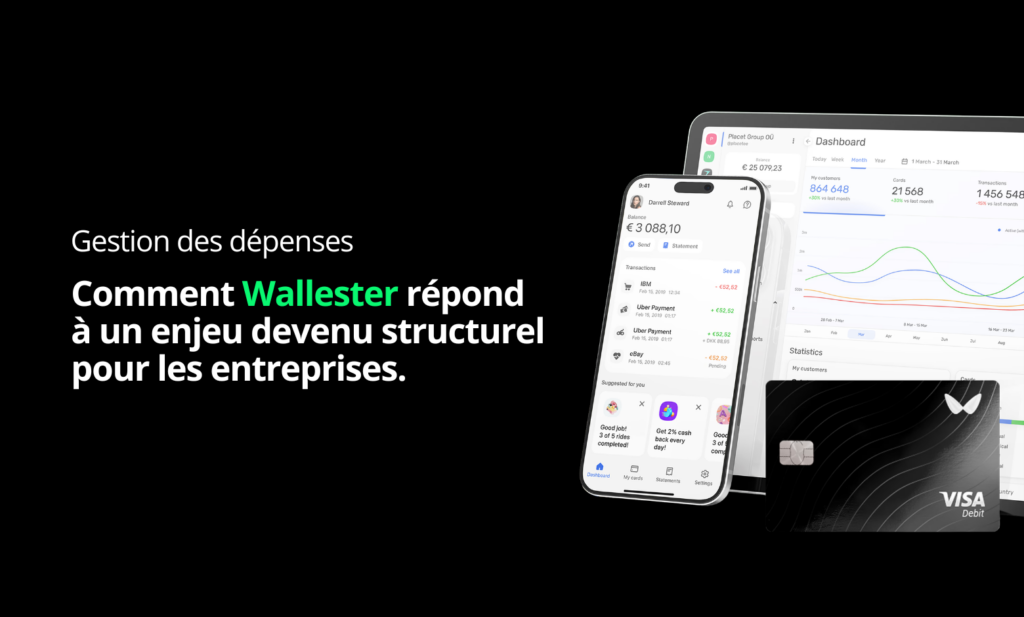 Wallester répond aux besoins financiers croissants des entreprises en matière de gestion des dépenses.