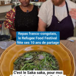 Repas franco-congolais : le Refugee Food Festival célèbre une décennie de partage culturel.