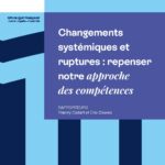 Changements systémiques dans l’éducation : repenser les compétences au sein des entreprises.