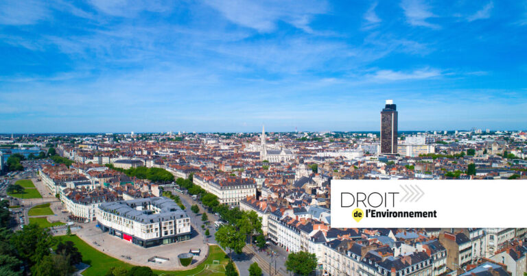 La cour administrative d’appel de Nantes confirme l’autorisation environnementale d’une ZAC.