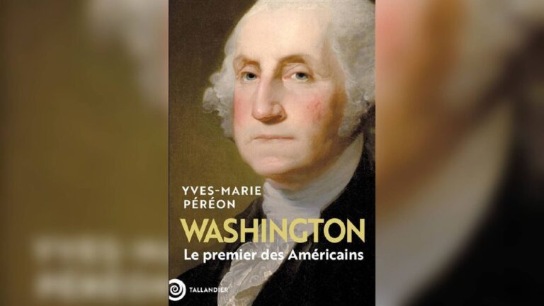 Washington, le premier des Américains : une analyse historique d’Yves-Marie Péréon