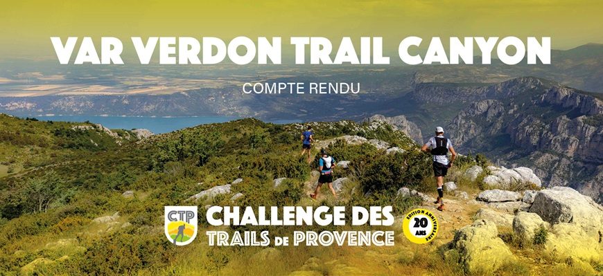 Var Verdon Trail Canyon : défis techniques et paysages pour les coureurs de trail.