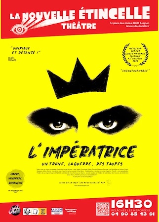 « L’impératrice », deuxième volet de « Les deux soleils », présenté à La Nouvelle Étincelle à Avignon OFF.